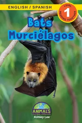 Fledermäuse / Murcilagos: Zweisprachig (Englisch / Spanisch) (Ingls / Espaol) Animals That Make a Difference! (Engaging Readers, Stufe 1) - Bats / Murcilagos: Bilingual (English / Spanish) (Ingls / Espaol) Animals That Make a Difference! (Engaging Readers, Level 1)