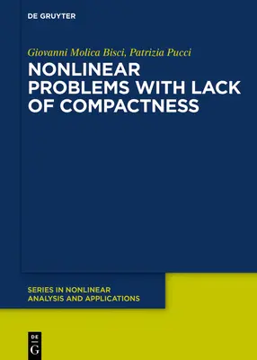 Nichtlineare Probleme mit mangelnder Kompaktheit - Nonlinear Problems with Lack of Compactness