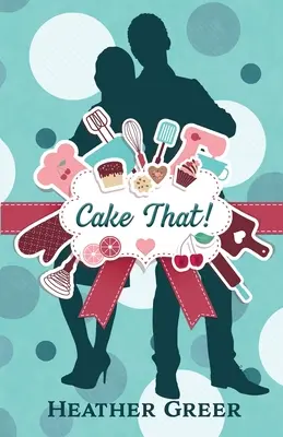 Torte! - Cake That!