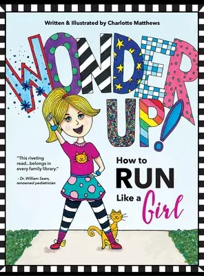 Wunderbar! Wie man wie ein Mädchen läuft - Wonder Up! How to Run Like a Girl