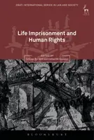 Lebenslange Haft und Menschenrechte - Life Imprisonment and Human Rights