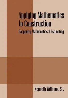 Anwendung der Mathematik im Bauwesen: Tischlermathematik und Kostenvoranschlag - Applying Mathematics to Construction: Carpentry Mathematics & Estimating