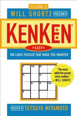 Will Shortz präsentiert Kenken Easy Band 2: 100 Logikrätsel, die dich schlauer machen - Will Shortz Presents Kenken Easy Volume 2: 100 Logic Puzzles That Make You Smarter