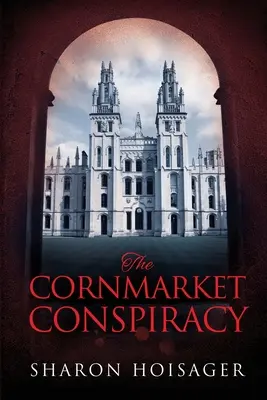 Die Cornmarket-Verschwörung - The Cornmarket Conspiracy
