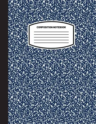 Classic Composition Notebook: (8.5x11) Wide Ruled Lined Paper Notebook Journal (Dark Blue) (Notizbuch für Kinder, Jugendliche, Studenten, Erwachsene) Back to School - Classic Composition Notebook: (8.5x11) Wide Ruled Lined Paper Notebook Journal (Dark Blue) (Notebook for Kids, Teens, Students, Adults) Back to Scho