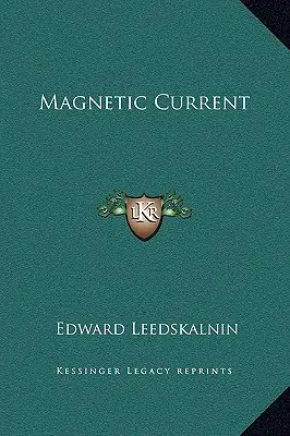 Magnetischer Strom - Magnetic Current