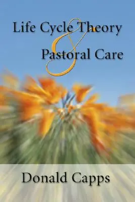 Lebenszyklustheorie und Seelsorge - Life Cycle Theory and Pastoral Care