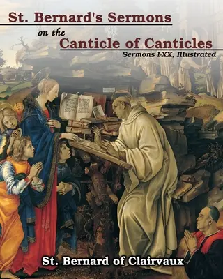 Die Predigten des heiligen Bernhard über das Hohelied der Kantilenen - St. Bernard's sermons on the Canticle of Canticles