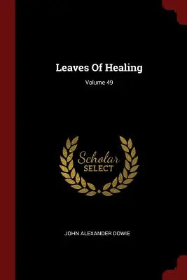 Blätter der Heilung; Band 49 - Leaves of Healing; Volume 49