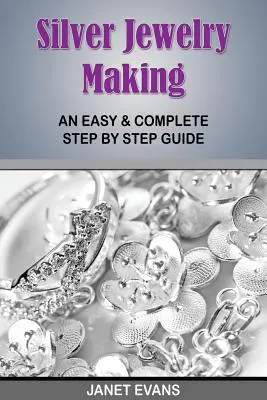 Silberschmuck herstellen: Eine einfache und vollständige Schritt-für-Schritt-Anleitung - Silver Jewelry Making: An Easy & Complete Step by Step Guide