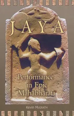 Jaya: Leistung im epischen Mahābhārata - Jaya: Performance in Epic Mahābhārata