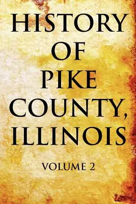 Geschichte von Pike County, Illinois - History of Pike County, Illinois