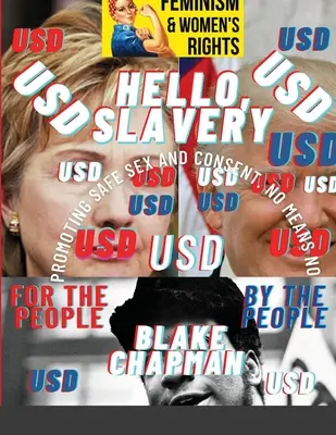 Hallo, Sklaverei: Die verbotene Ausgabe - Hello, Slavery: The Banned Edition