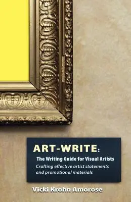 Kunst-Schreiben: Der Schreibratgeber für bildende Künstler - Art-Write: The Writing Guide for Visual Artists