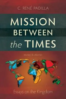 Mission zwischen den Zeiten: Essays über das Königreich - Mission Between the Times: Essays on the Kingdom