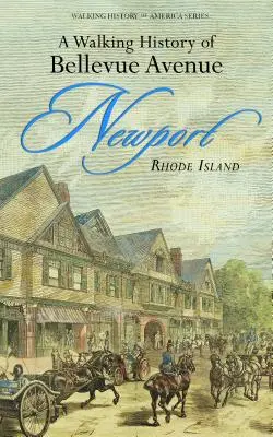 Ein Spaziergang zur Geschichte der Bellevue Avenue, Newport, Rhode Island - A Walking History of Bellevue Avenue, Newport, Rhode Island