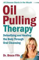 Ölzieh-Therapie: Entgiftung und Heilung des Körpers durch orale Reinigung - Oil Pulling Therapy: Detoxifying and Healing the Body Through Oral Cleansing