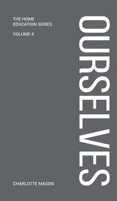 Charlotte Masons Wir selbst - Charlotte Mason's Ourselves