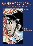 Barefoot Gen Band 8: Kaufleute des Todes - Barefoot Gen Volume 8: Merchants of Death