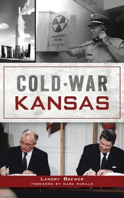 Kalter Krieg Kansas - Cold War Kansas