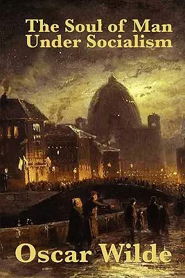 Die Seele des Menschen im Sozialismus - The Soul of Man Under Socialism