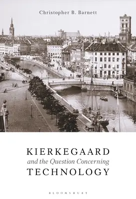 Kierkegaard und die Frage nach der Technik - Kierkegaard and the Question Concerning Technology