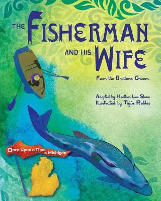 Der Fischer und seine Frau: von den Gebrüdern Grimm - The Fisherman and His Wife: from the Brothers Grimm