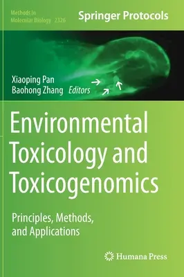 Umwelttoxikologie und Toxikogenomik: Prinzipien, Methoden und Anwendungen - Environmental Toxicology and Toxicogenomics: Principles, Methods, and Applications