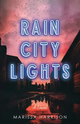 Lichter der Regenstadt - Rain City Lights