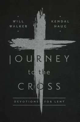 Die Reise zum Kreuz - Journey to the Cross