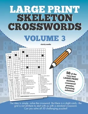 Großdruck-Skelett-Kreuzworträtsel Band 3 - Large Print Skeleton Crosswords Volume 3