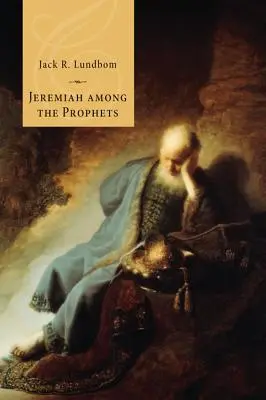 Jeremia unter den Propheten - Jeremiah Among the Prophets