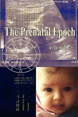 Die pränatale Epoche - The Prenatal Epoch