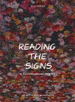 Die Zeichen lesen: Ein Schulhaus-Rätsel - Reading the Signs: A Schoolhouse Mystery