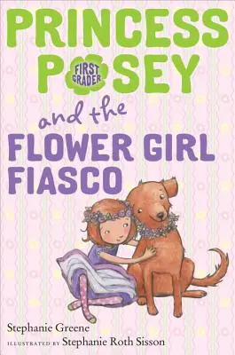 Prinzessin Posey und das Blumenmädchen-Fiasko - Princess Posey and the Flower Girl Fiasco