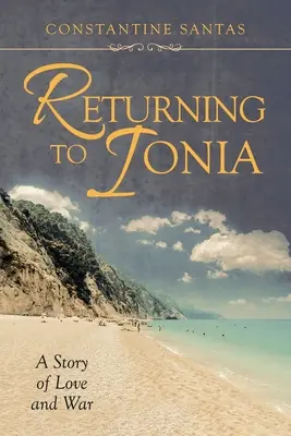 Die Rückkehr nach Ionien: Eine Geschichte von Liebe und Krieg - Returning to Ionia: A Story of Love and War