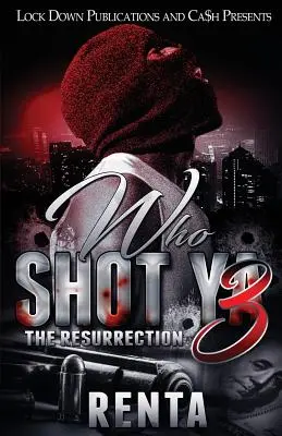 Who Shot Ya 3: Die Wiederauferstehung - Who Shot Ya 3: The Resurrection