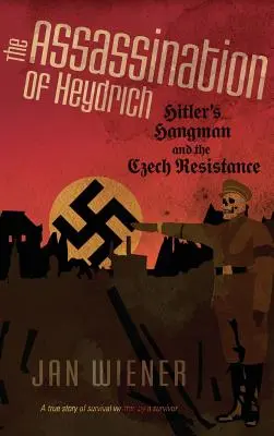 Das Attentat auf Heydrich - The Assassination of Heydrich