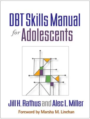 Dbt Skills Manual für Heranwachsende - Dbt Skills Manual for Adolescents