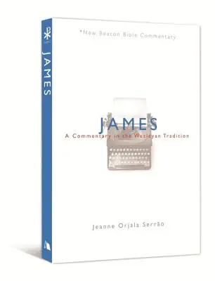 Jakobus: Ein Kommentar in der wesleyanischen Tradition - James: A Commentary in the Wesleyan Tradition