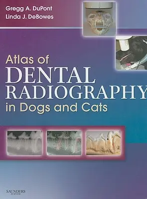 Atlas der Zahnradiographie bei Hunden und Katzen - Atlas of Dental Radiography in Dogs and Cats