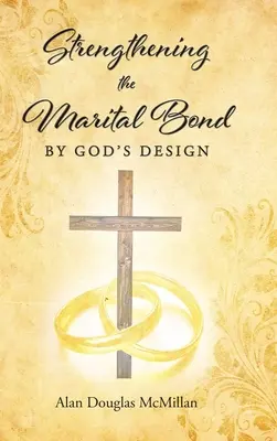 Stärkung der ehelichen Bindung nach Gottes Plan - Strengthening the Marital Bond by God's Design