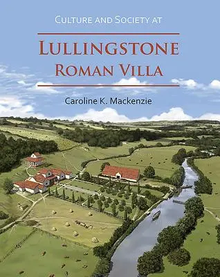 Kultur und Gesellschaft in der römischen Villa Lullingstone - Culture and Society at Lullingstone Roman Villa