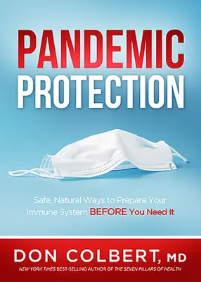 Schutz vor einer Pandemie: Sichere, natürliche Wege, um Ihr Immunsystem vorzubereiten, bevor Sie es brauchen - Pandemic Protection: Safe, Natural Ways to Prepare Your Immune System Before You Need It