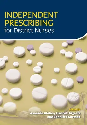 Unabhängige Verschreibung für Gemeindeschwestern und -pfleger - Independent Prescribing for District Nurses