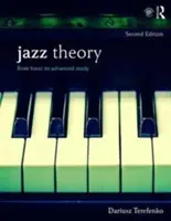 Jazztheorie: Vom Grundstudium bis zum Studium für Fortgeschrittene - Jazz Theory: From Basic to Advanced Study