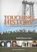 Geschichte zum Anfassen: Von Williamsburg nach Jerusalem - Touching History: From Williamsburg to Jerusalem