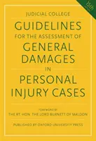 Leitlinien für die Bemessung des allgemeinen Schadensersatzes bei Personenschäden - Guidelines for the Assessment of General Damages in Personal Injury Cases