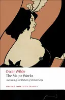 Oscar Wilde: Die wichtigsten Werke - Oscar Wilde: The Major Works