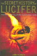 Die geheime Geschichte Luzifers (Neue Ausgabe) (Picknett Lynn (Autor)) - Secret History of Lucifer (New Edition) (Picknett Lynn (Author))